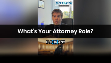 Your DUI attorney's role