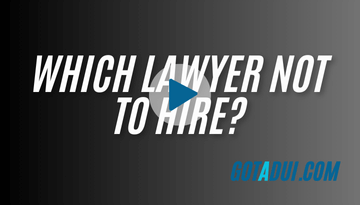 Which DUI lawyer not to hire